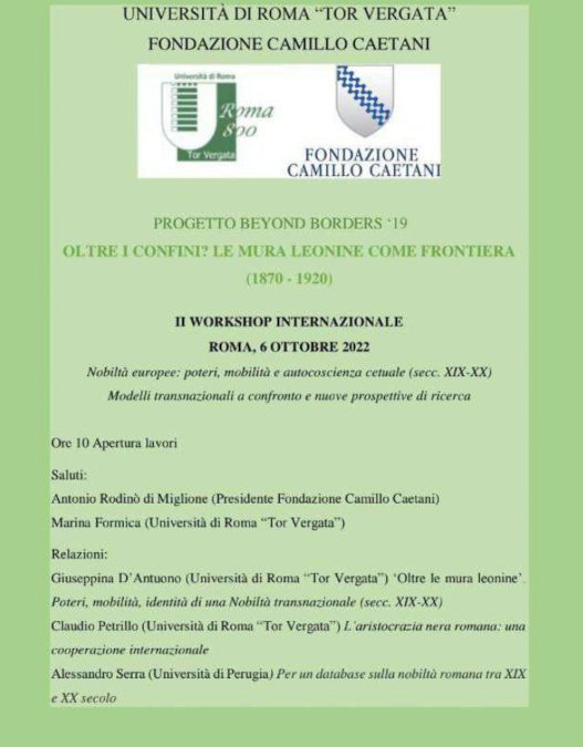 Progetto Beyond Bordes ’19. Oltre i confini? Le mura Leonine come frontiera – II WORKSHOP INTERNAZIONALE ROMA, 6 OTTOBRE 2022