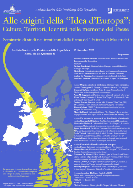 Alle origini della “Idea d’Europa”: Culture, Territori, Identità nelle memorie del Paese – Seminario di studi nei trent’anni dalla firma del trattato di Maastricht – Archivio Storico della Presidenza della Repubblica – 13 Dicembre 2022 – Roma, via del Quirinale 30