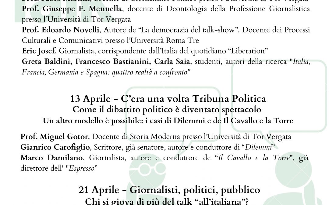 Il Talk Show: informazione o spettacolo? Il caso italiano – Gli incontri si terranno in Aula Moscati dalle ore 9:30 alle ore 14:30