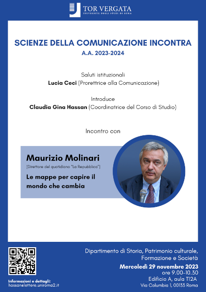 Le mappe per capire il mondo che cambia – Incontro con Maurizio Molinari (Direttore del quotidiano “La Repubblica”) – Mercoledì 29 novembre 2023 ore 9.00-10.30 – Edificio A, aula T12A – Via Columbia 1, 00133 Roma