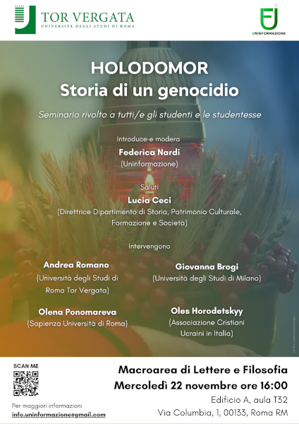HOLODOMOR – Storia di un genocidio – Macroarea di Lettere e Filosofia Mercoledì 22 novembre ore 16:00 – Edificio A, aula T32 Via Columbia, 1, 00133, Roma