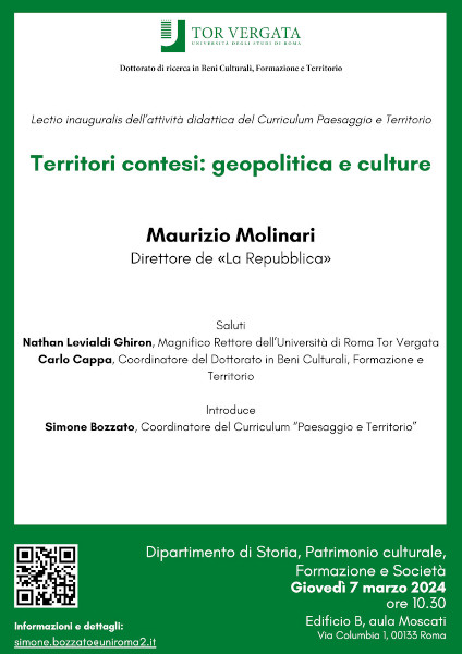 Territori contesi: geopolitica e culture – Giovedì 7 marzo 2024ore 10.30 – Edificio B, aula MoscatiDottorato, Via Columbia 1, 00133 Roma