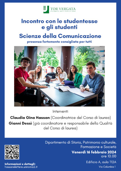 Incontro con le studentesse e gli studenti – Scienze della Comunicazione – Venerdì 16 febbraio 2024 ore 10.00 – Edificio A, aula T12A Via Columbia 1